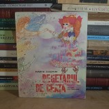 MARTA COZMIN - DEGETARUL DE CEATA , ILUSTRATII GYORGY MIHAIL , 1976 *