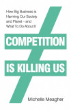 Competition is Killing Us | Michelle Meagher, 2020