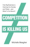 Competition is Killing Us | Michelle Meagher, 2020, Penguin Books Ltd