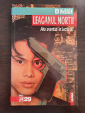 LEAGANUL MORTII. Alte aventuri in Sectia 87 - Ed McBain