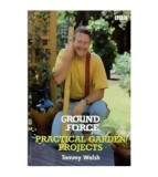 Tommy Walsh - Ground Force - Practcal garden projects - 110501
