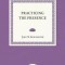 Practicing the Presence