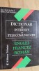 Dictionar Internet Telecomunicatii: Englez-Francez-Roman, Ion Naftanaila, Tehnica 2000, 857 pagini