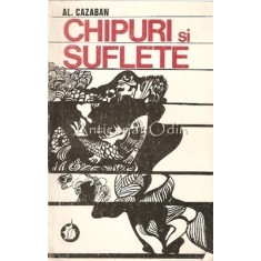 Chipuri Si Suflete - Al. Cazaban