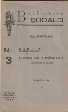 GH. CARDAS - FABULA IN LITERATURA ROMANEASCA - ANTOLOGIE SI STUDIU 1 1934