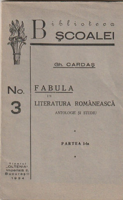 GH. CARDAS - FABULA IN LITERATURA ROMANEASCA - ANTOLOGIE SI STUDIU 1 1934 foto