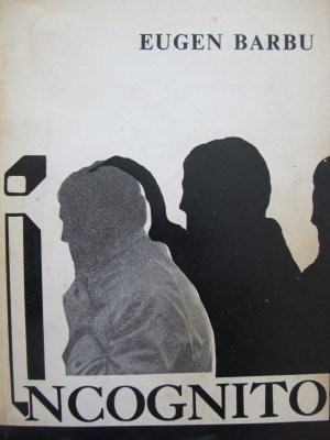 Incognito (vol. 1) - Eugen Barbu foto