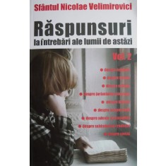 Raspunsuri la intrebari ale lumii de astazi, vol. 2 &ndash; Sfantul Nicolae Velimirovici