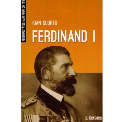 Ioan Scurtu - Ferdinand I - 134621 foto