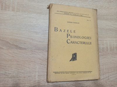 Dimitrie Todoranu (dedicatie autor) Bazele psihologiei caracterului, 1935 foto
