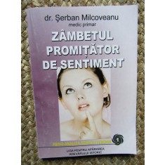 ZAMBETUL PROMITATOR DE SENTIMENT ( PSIHO - ANALIZA SEXULUI FEMININ ) de SERBAN MILCOVEANU