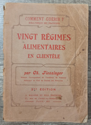 Vingt regimes alimentaires en clientele - Ch. Fiessinger// 1917 foto