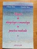 Aspecte de imunologie si arlegologie in practica medicala vol 1-Liliana Veres,Cornelia Ursu