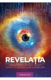 Revelatia. Umanitatea in pragul trezirii catre o constientizare superioara Vol.2 - David Icke
