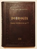 Dobrogia/Dobrogea in Pragul Veacului al XX-lea, 1010 pagini, Capitanul M.D. Ionescu, 1904, monografie, geografie, bibliofilie, Istoria Romaniei