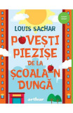 Cumpara ieftin Povesti Piezise De La Scoala-N Dunga, Louis Sachar - Editura Art