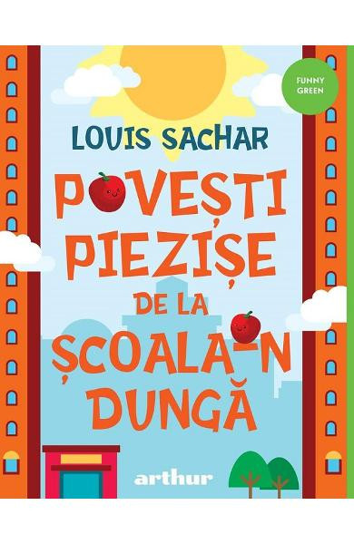 Povesti Piezise De La Scoala-N Dunga, Louis Sachar - Editura Art