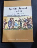 SFANTUL APOSTOL ANDREI, OCROTITORUL ROMANIEI, INCEPATORUL BOTEZULUI IN POPORUL ROMAN