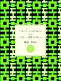 The Time Machine and The Invisible Man | H.G. Wells