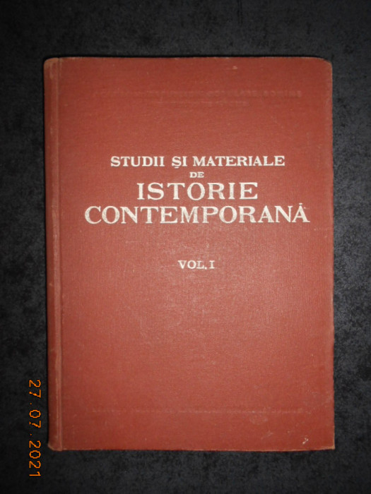 STUDII SI MATERIALE DE ISTORIE CONTEMPORANA volumul 1