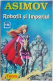 Robotii si Imperiul &ndash; Isaac Asimov