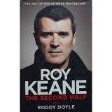 Roy Keane - The second half (Editia: 2014)