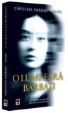 Cumpara ieftin O lume fara barbati/Christina Sweeney-Baird, Rao