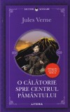 Jules Verne - O calatorie spre centrul pamantului, Editura Litera, 2019, Brosata, 13x20 cm, 158 pagini