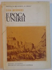 EPOCA UNIRII de DAN BERINDEI , 1979