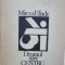 DRUMUL SPRE CENTRU - MIRCEA ELIADE