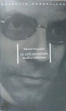 Ce este un autor? Studii si conferinte - Michel Foucault, Idea Design, 2004, Panopticon, Romana, 198 pagini, Paperback