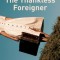 The Thankless Foreigner
