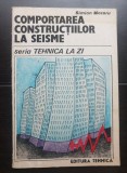 Comportarea construcțiilor la seisme - Simion Moraru (colecția TEHNICA LA ZI)