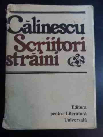 Scriitori Straini - George Calinescu ,547701