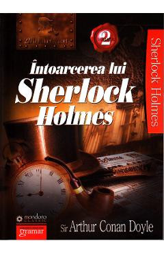Intoarcerea lui Sherlock Holmes 2 - Arthur Conan Doyle foto