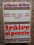 Wilhelm Dilthey - Traire si poezie