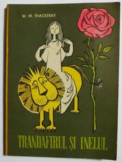 W. M. Thackeray - Trandafirul și inelul