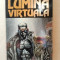 Lumina virtuala- William Gibson