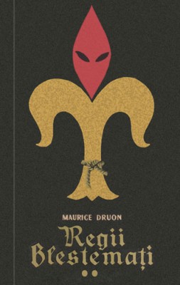 Maurice Druon - Otravurile coroanei * Legea barbatilor ( REGII BLESTEMATI # 2 ) foto