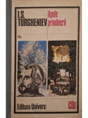 Ivan Sergheevici Turgheniev - Apele primaverii (Editia: 1980) foto