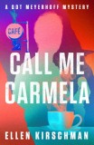 Call Me Carmela: Volume 5