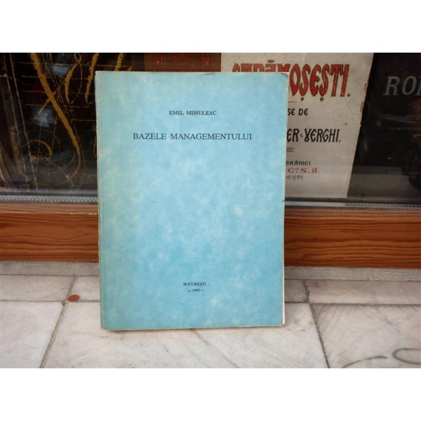 Bazele Managementului , Emil Mihuleac , 1993, 1965 | Okazii.ro