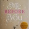 Me Before You &ndash; Jojo Moyes