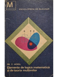 Gr. C. Moisil - Elemente de logica matematica si de teoria multimilor (editia 1968)