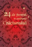 Cumpara ieftin 24 de povesti in asteptarea Craciunului/Anne Lanoe