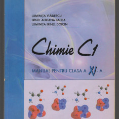 C10514 - CHIMIE C1, MANUAL CLASA a XI-a - LUMINITA VLADESCU