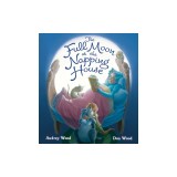 The Full Moon at the Napping House (Padded Board Book)