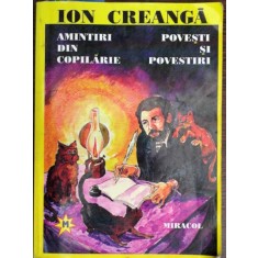Amintiri din copilarie. Povesti si povestiri - Ion Creanga