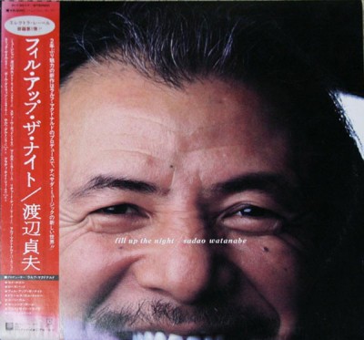 Vinil LP &amp;quot;Japan Press&amp;quot; Sadao Watanabe &amp;ndash; Fill Up The Night (EX) foto