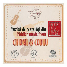 Muzică de ceatarâși din Chioar și Codru / Fiddle Music from Chioar and Codru (CD)